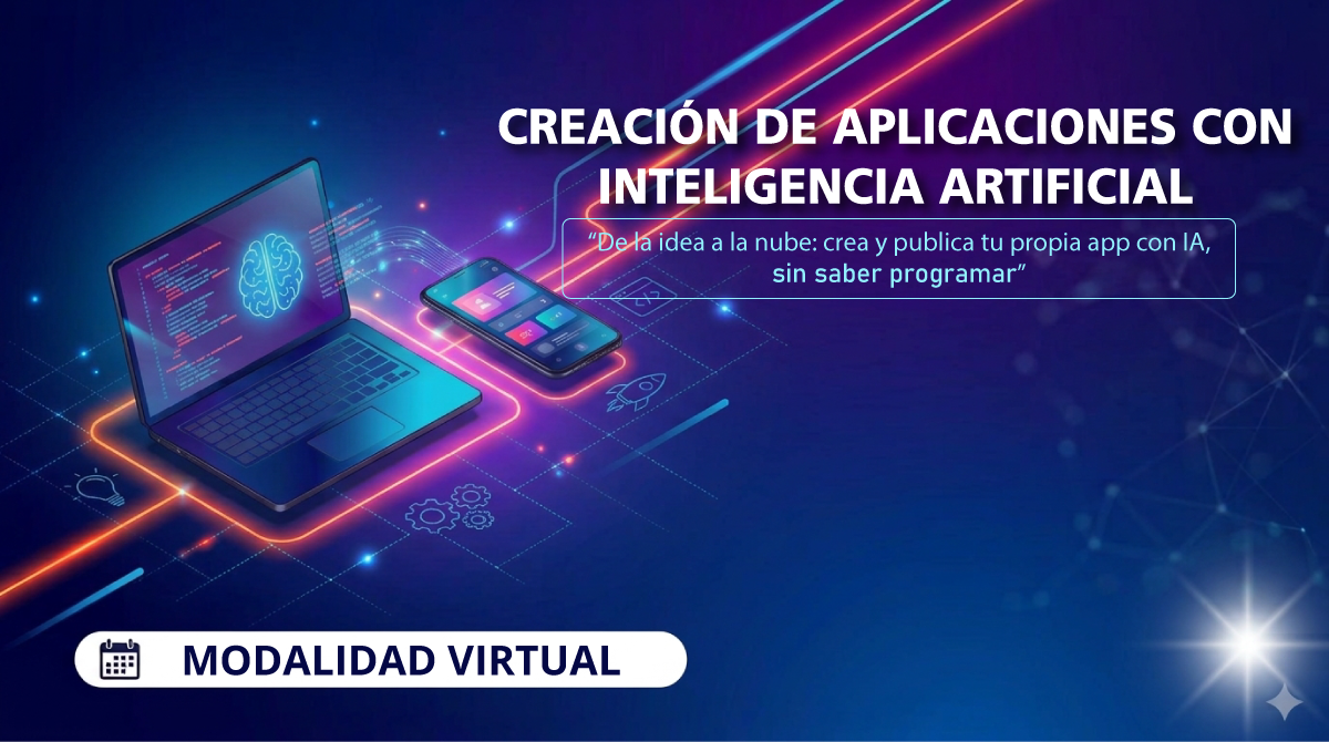 Creación de Aplicaciones con Inteligencia Artificial: De la Idea a la Nube (Sin Saber Programar)